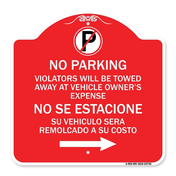 Violators Will Be Towed Away at Vehicle Owners Expense No Se Estacione Su Vehiculo, RW-1818-22736